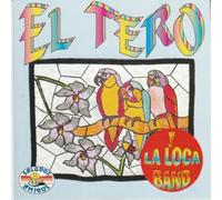 El Tero - La Loca Band