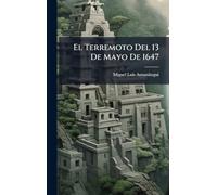 El Terremoto Del 13 De Mayo De 1647