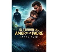 El Terror del Amor de un Padre: Cuando la justicia falla, un padre se convierte en la tormenta.