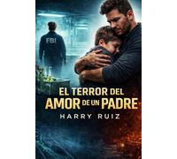El Terror del Amor de un Padre: Cuando la justicia falla, un padre se convierte en la tormenta.