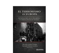 El terrorismo en Europa: La salvaguarda de la seguridad y la protección de las víctimas