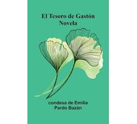 El Tesoro de Gastón: Novela