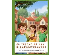 El Tesoro de las Bienaventuranzas: Relatos Bíblicos Infantiles