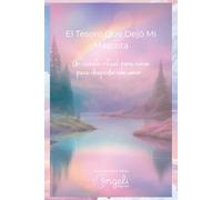 El tesoro que dejó mi mascota: Un cuento-ritual para niños para despedir con amor