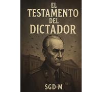 El Testamento del Dictador