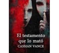 El testamento que lo mató