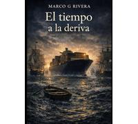 El tiempo a la deriva
