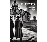 El tiempo de los espías olvidados