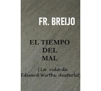 EL TIEMPO DEL MAL: La vida de Eduard Wirths. Austerlitz: 7