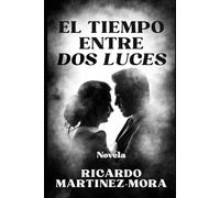 El tiempo entre dos luces