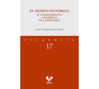 El tiempo histórico. El conocimiento científico de la historia: 17