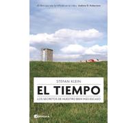 El tiempo: Los secretos de nuestro bien más escaso