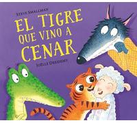 El tigre que vino a cenar / The Tiger Who Came for Dinner