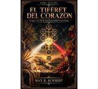 EL TIPHERET DEL CORAZÓN: El pan y la vid de una humanidad reconciliada