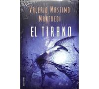 EL TIRANO [Tapa blanda] by MANFREDI Valerio Massimo