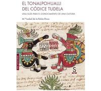 El Tonalpohualli del Códice Tudela: Una guía para el conocimiento de una cultura