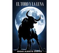 EL TORO Y LA LUNA