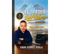 EL TRADER SUPREMO: La transformación inevitable del Trader de cero a ser rentable