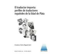El traductor importa: perfiles de traductores españoles de la Edad de Plata