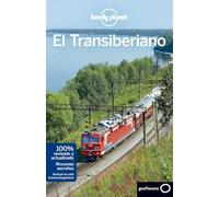 El transiberiano: Rutas detalladas, las mejores experiencias, mapas y consejos de expertos