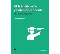 El tránsito a la profesión docente: Una mirada comparada