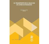 El transporte en el siglo XXI: un cambio de paradigma