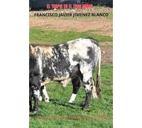 EL TRAPIO EN EL TORO BRAVO: RECONOCIMENTOS VETERINARIOS Y TRAPIO