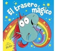 El trasero mágico/ Poopicorn