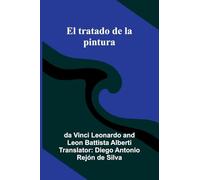 El Tratado De La Pintura