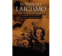 El Tren Del Laicismo: Recorrido De Quiebres Del Estado Laico