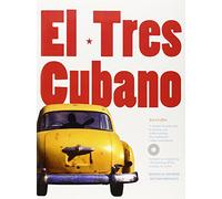 El Tres Cubano: A Unique Introduction to Playing and Understanding This Traditional Cuban Instrument