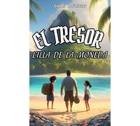 El tresor de l'illa de la moneda: Aventura’t a l’educació financera i apropa`t a la felicitat sense que els diners seguin un problema.