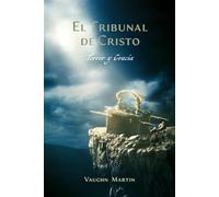 El Tribunal de Cristo: Terror y Gracia