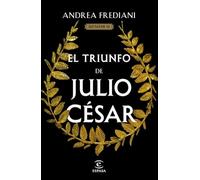 El triunfo de Julio César (Serie Dictator 3)