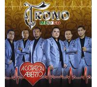 El Trono De Mexico - Corazon Abierto