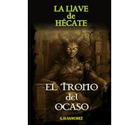 El trono del ocaso: La Llave de Hécate