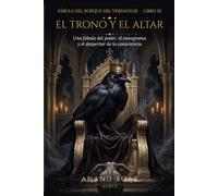 El Trono y el Altar: Una fábula del poder, el eneagrama y el despertar de la consciencia