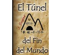 El túnel del fin del mundo