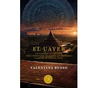 El Uayeb. Un viaggio iniziatico per conoscere se stessi attraverso l'amore di Sole e Luna