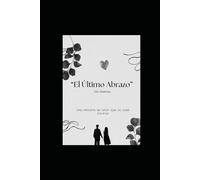 El Ultimo Abrazo