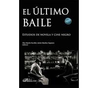 El último baile: Estudios de novela y cine negro