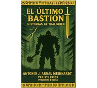 El Último Bastión: Historias de Thalorien