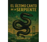 El último canto de la serpiente: 1