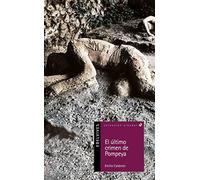 El último crimen de Pompeya [Lingua spagnola]