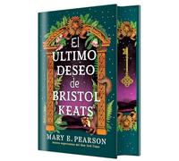 El último deseo de Bristol Keats (EDICIÓN ESPECIAL LIMITADA): 2