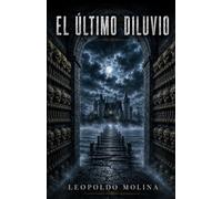 EL ÚLTIMO DILUVIO