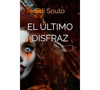 EL ÚLTIMO DISFRAZ