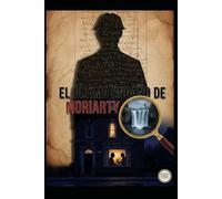 EL ÚLTIMO ENGAÑO DE MORIARTY