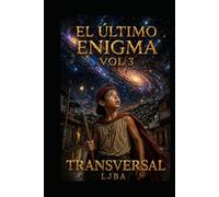 EL ÚLTIMO ENIGMA VOL 3: TRANSVERSAL / SAGA
