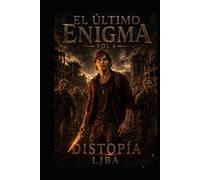 EL ÚLTIMO ENIGMA VOL 6: DISTOPÍA / SAGA